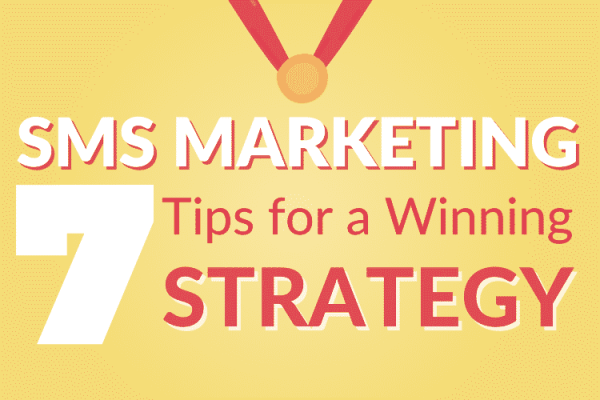SMS Marketing: 7 Tips for a Winning Strategy | Frizbit