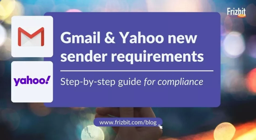 Introduction to the Gmail & Yahoo new sender requirements