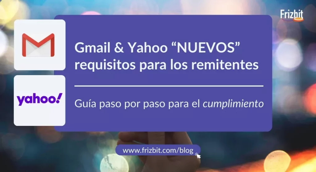 Nuevos requisitos para autenticación de emails de Gmail y Yahoo