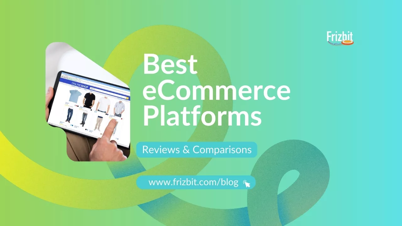 Best eCommerce Platforms - comparisons