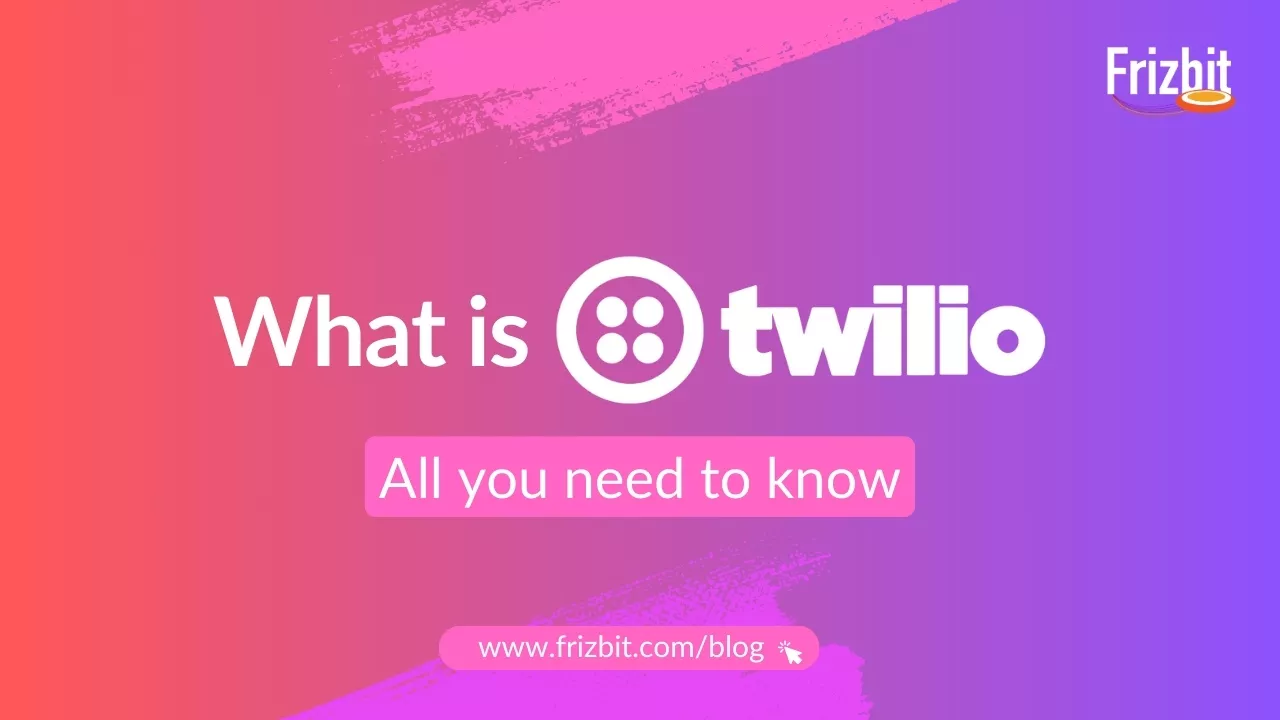 All you need to know about Twilio