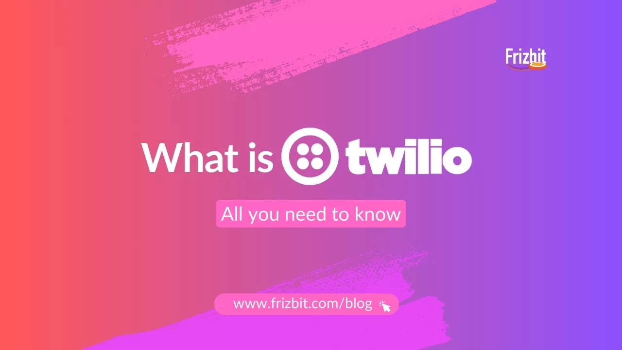 What is Twilio - All you need to know