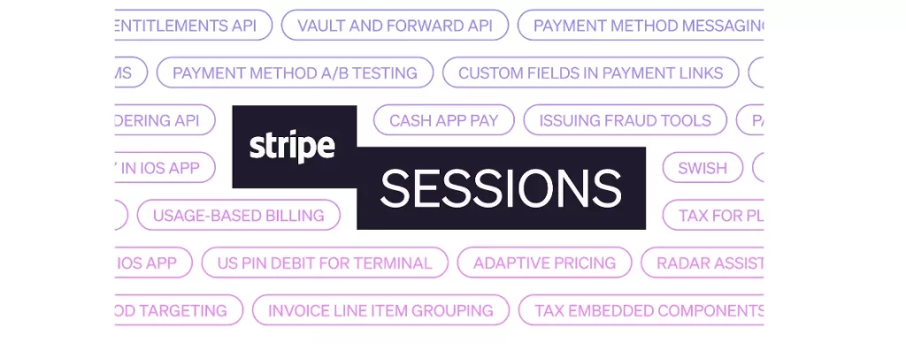 Stripe Unveils Latest Innovations at Sessions 2024 | Digital Updates in Marketing
