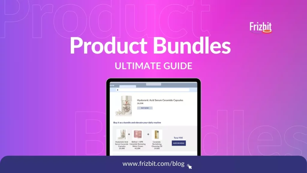 Product Bundle Ultimate Guide