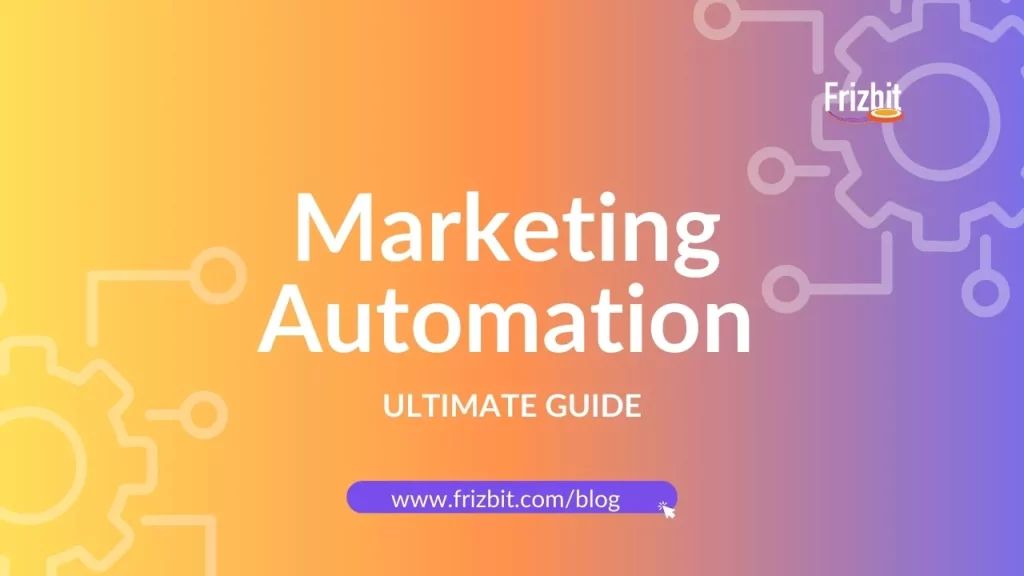 Marketing automation ultimate guide