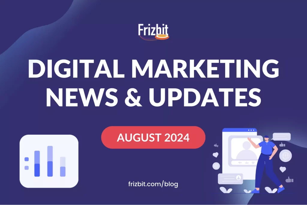 Digital Marketing Updates 2024