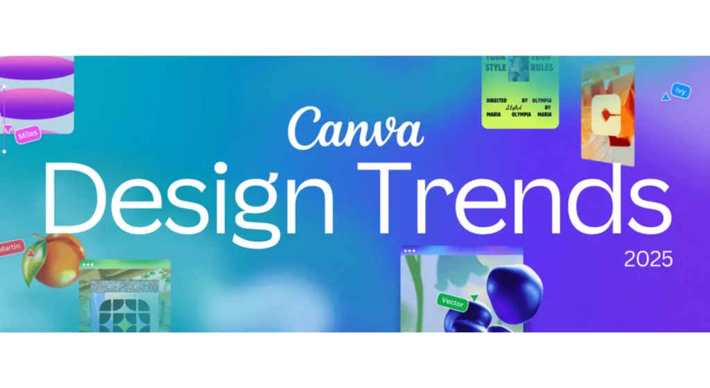 Canva’s 2025 design trends for marketers